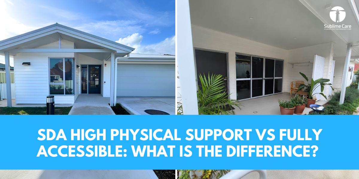 SDA High Physical Support vs Fully Accessible
